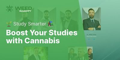 Boost Your Studies with Cannabis - 🌱 Study Smarter 📚