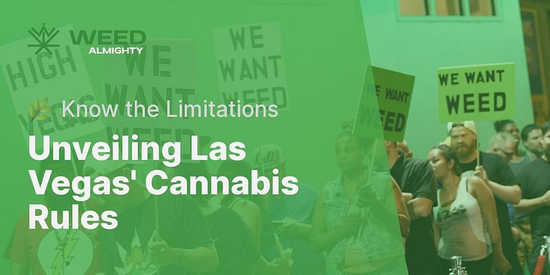 Unveiling Las Vegas' Cannabis Rules - 🌿 Know the Limitations