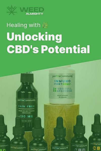 Unlocking CBD's Potential - Healing with 🌿