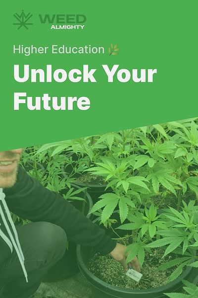 Unlock Your Future - Higher Education 🌿