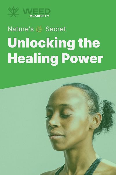 Unlocking the Healing Power - Nature's 🌿 Secret