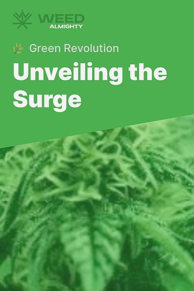 Unveiling the Surge - 🌿 Green Revolution