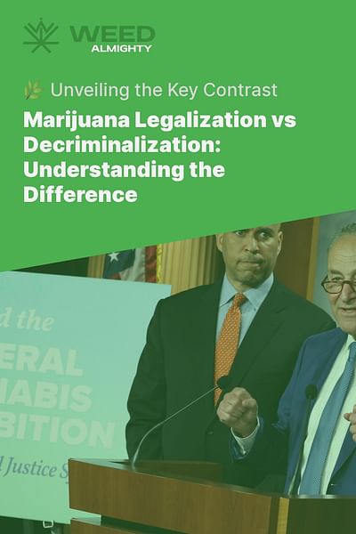 Marijuana Legalization vs Decriminalization: Understanding the Difference - 🌿 Unveiling the Key Contrast